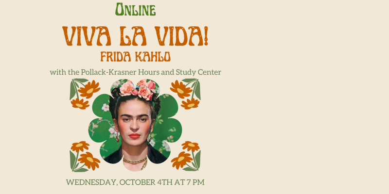 Online: Viva La Vida! Frida Kahlo 