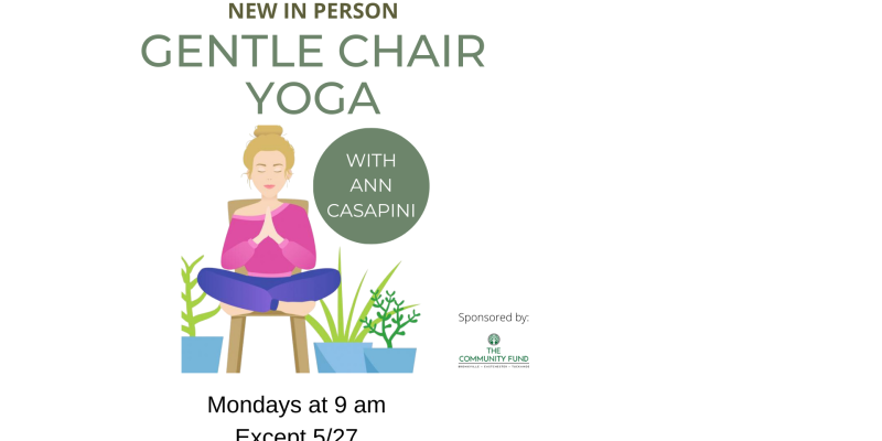 In Person Gentle Chair Yoga Class with Ann Casapini